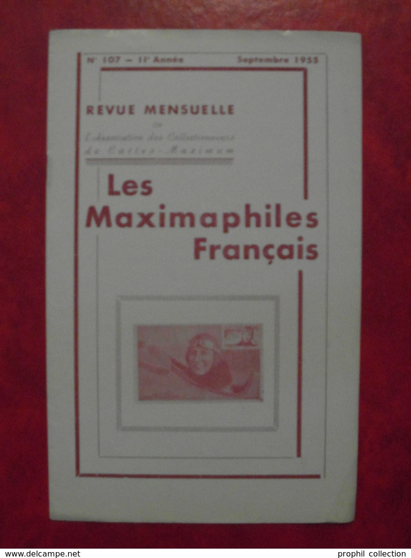 LES MAXIMAPHILES FRANÇAIS : REVUE MENSUELLE N°107 (1955) / ASSOCIATION DES COLLECTIONNEURS DE CARTES MAXIMUM (FRANCAIS) - Philatélie Et Histoire Postale