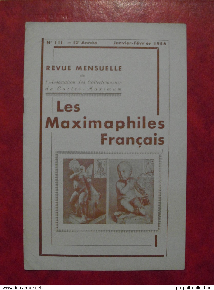 LES MAXIMAPHILES FRANÇAIS : REVUE MENSUELLE N°111 (1956) / ASSOCIATION DES COLLECTIONNEURS DE CARTES MAXIMUM (FRANCAIS) - Filatelia E Historia De Correos
