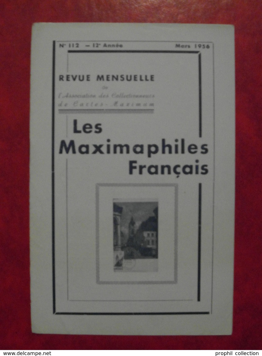 LES MAXIMAPHILES FRANÇAIS : REVUE MENSUELLE N°112 (1956) / ASSOCIATION DES COLLECTIONNEURS DE CARTES MAXIMUM (FRANCAIS) - Filatelia E Historia De Correos