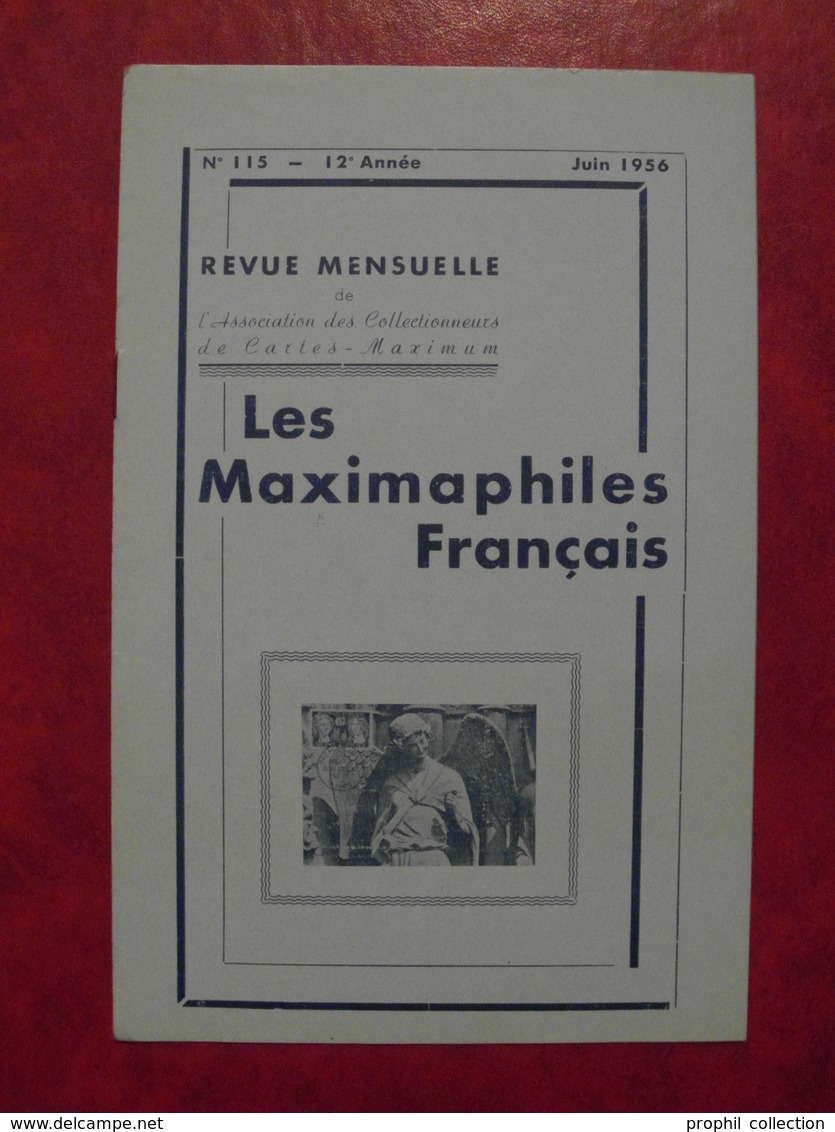 LES MAXIMAPHILES FRANÇAIS : REVUE MENSUELLE N°115 (1956) / ASSOCIATION DES COLLECTIONNEURS DE CARTES MAXIMUM (FRANCAIS) - Philatélie Et Histoire Postale