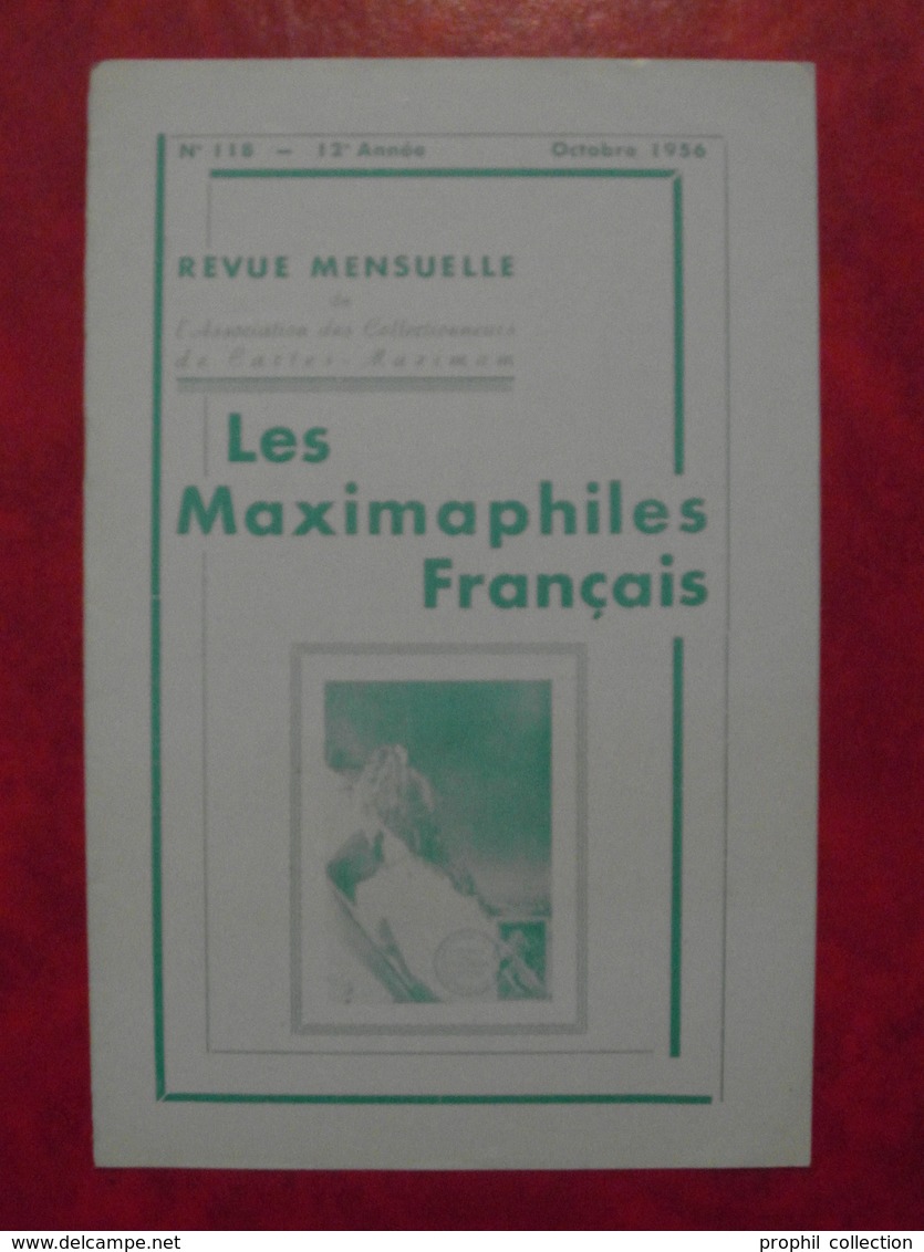 LES MAXIMAPHILES FRANÇAIS : REVUE MENSUELLE N°118 (1956) / ASSOCIATION DES COLLECTIONNEURS DE CARTES MAXIMUM (FRANCAIS) - Philatelie Und Postgeschichte