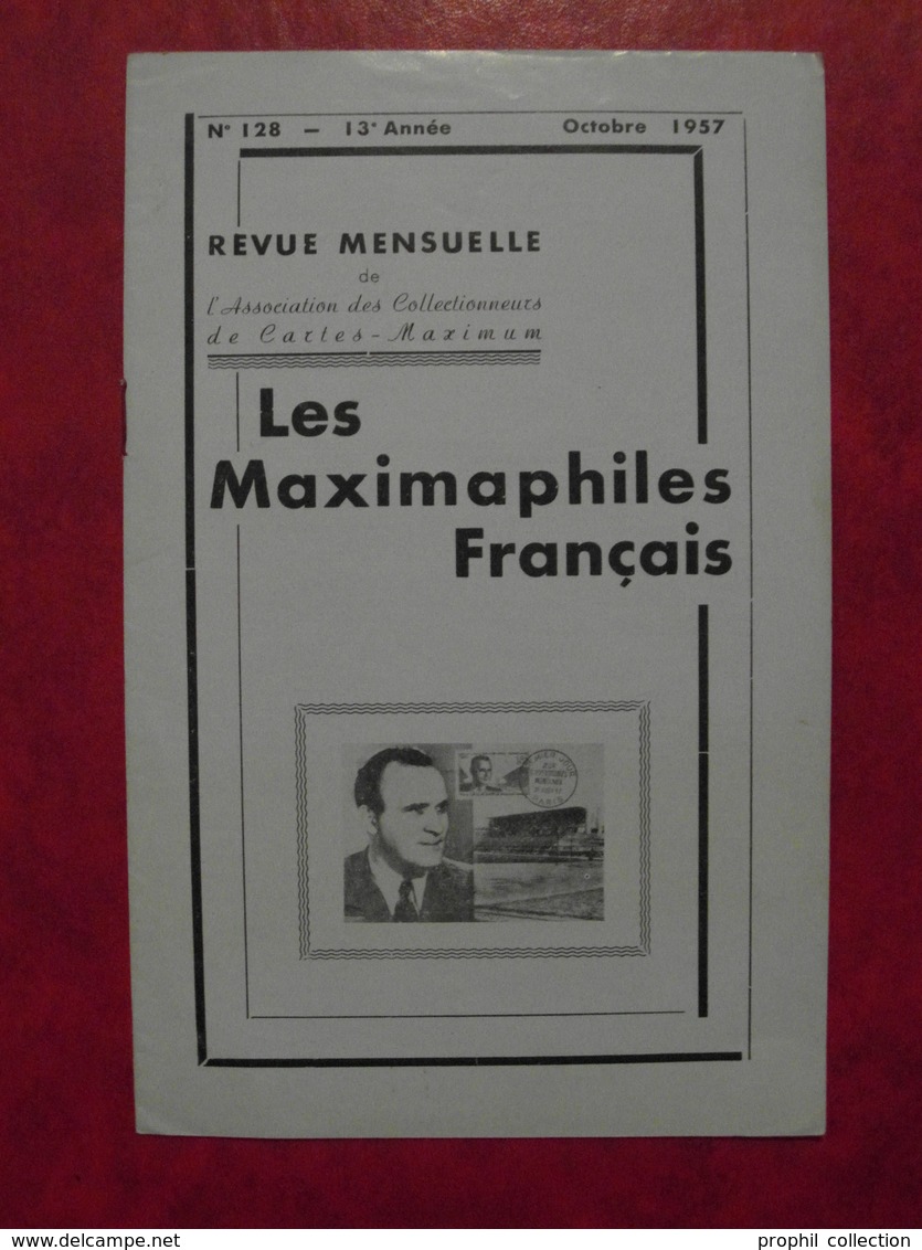 LES MAXIMAPHILES FRANÇAIS : REVUE MENSUELLE N°128 (1957) / ASSOCIATION DES COLLECTIONNEURS DE CARTES MAXIMUM (FRANCAIS) - Filatelie En Postgeschiedenis