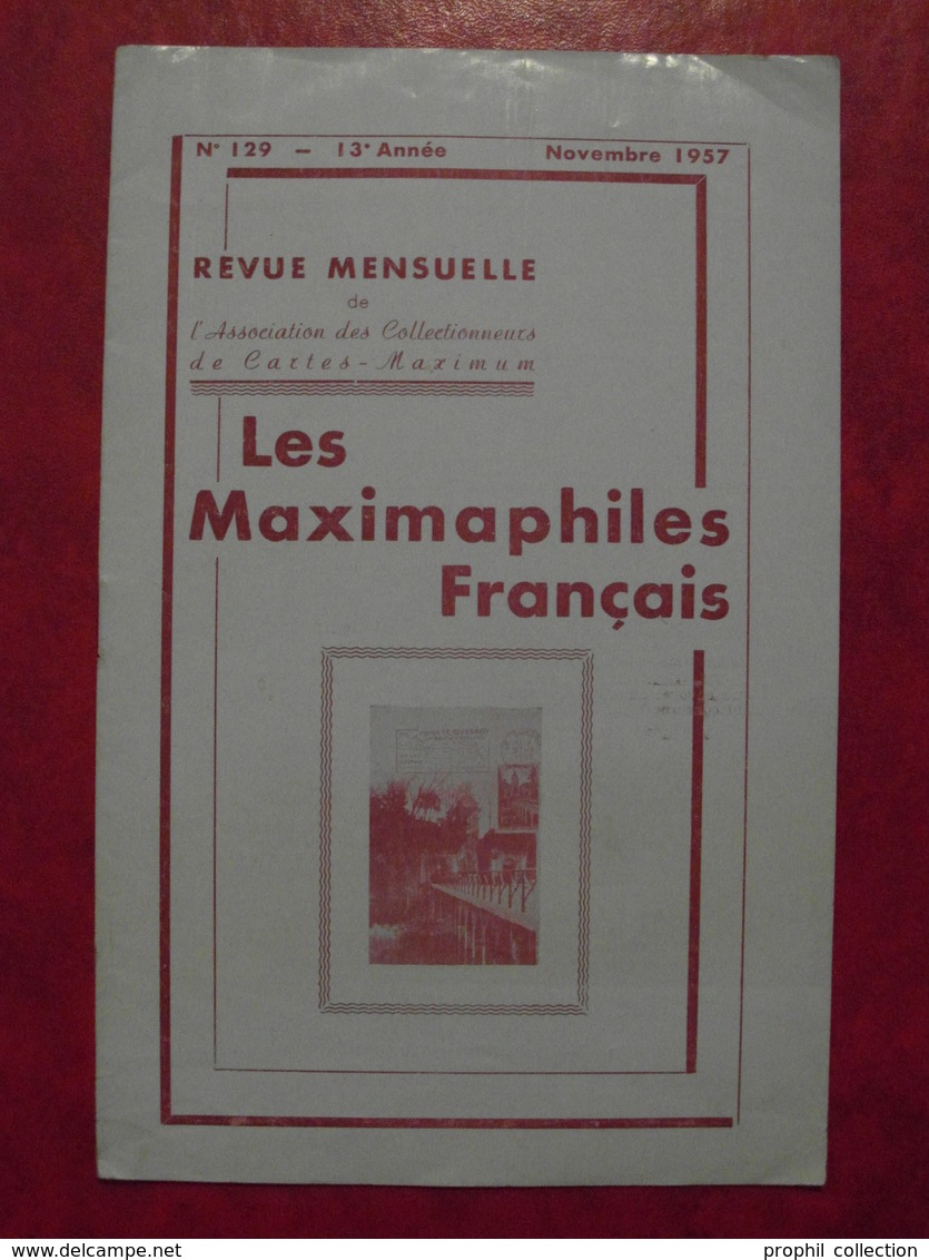 LES MAXIMAPHILES FRANÇAIS : REVUE MENSUELLE N°129 (1957) / ASSOCIATION DES COLLECTIONNEURS DE CARTES MAXIMUM (FRANCAIS) - Filatelie En Postgeschiedenis