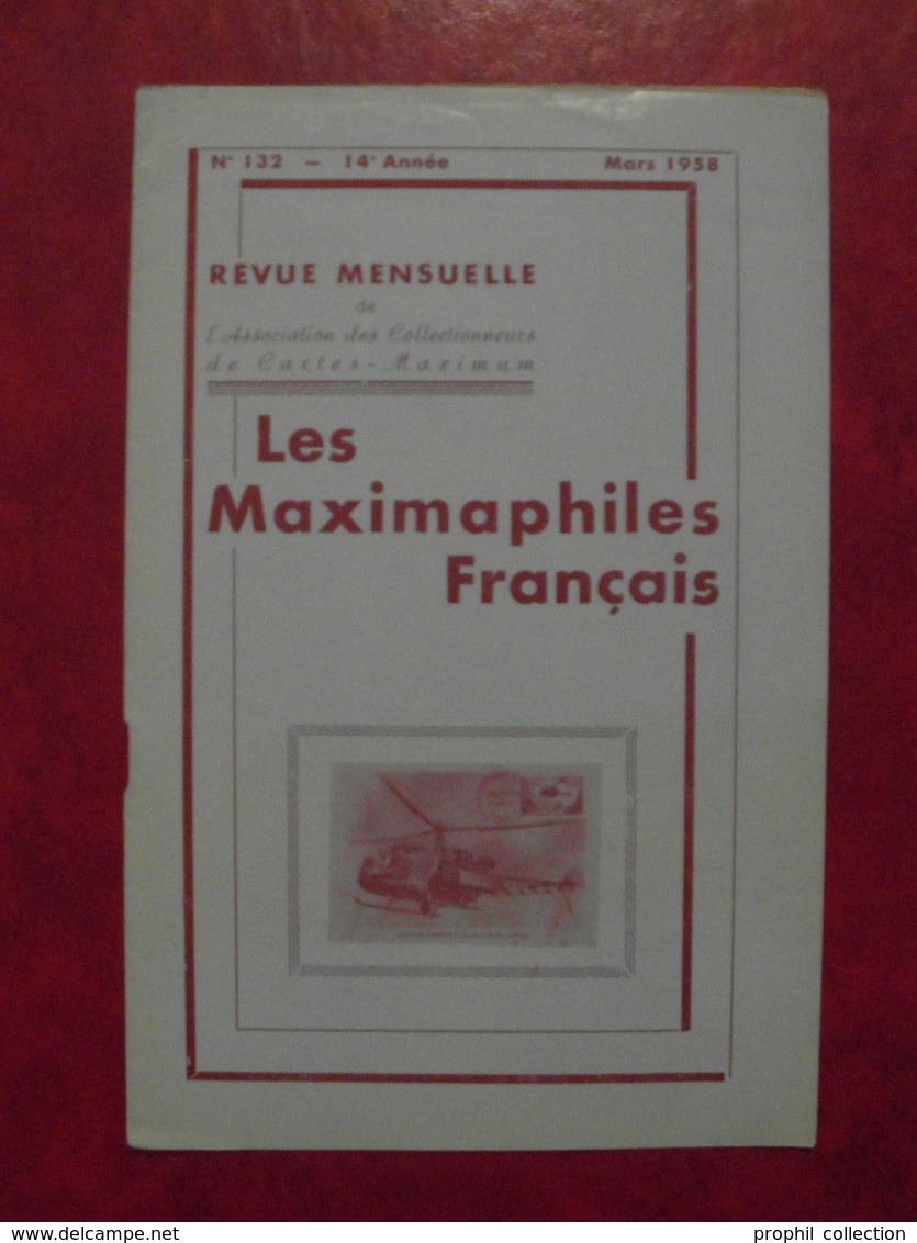 LES MAXIMAPHILES FRANÇAIS : REVUE MENSUELLE N°132 (1958) / ASSOCIATION DES COLLECTIONNEURS DE CARTES MAXIMUM (FRANCAIS) - Philatelie Und Postgeschichte