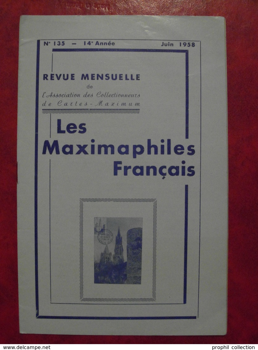 LES MAXIMAPHILES FRANÇAIS : REVUE MENSUELLE N°135 (1958) / ASSOCIATION DES COLLECTIONNEURS DE CARTES MAXIMUM (FRANCAIS) - Filatelie En Postgeschiedenis