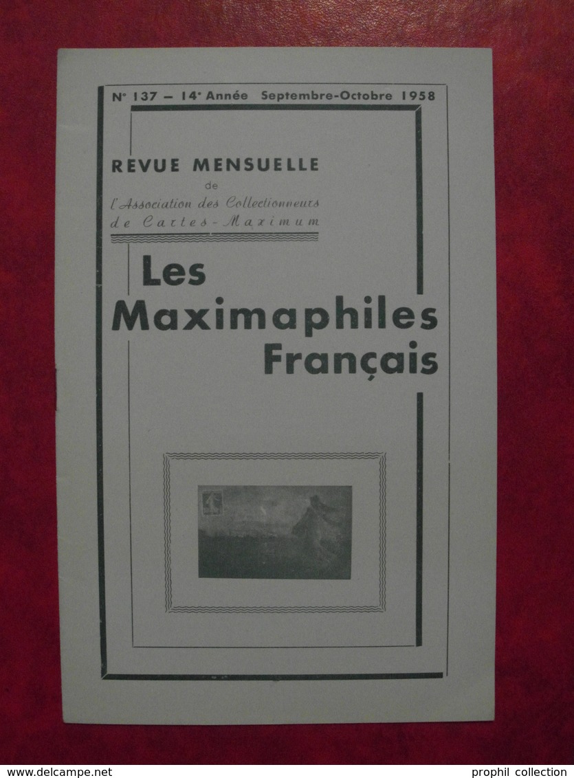 LES MAXIMAPHILES FRANÇAIS : REVUE MENSUELLE N°137 (1958) / ASSOCIATION DES COLLECTIONNEURS DE CARTES MAXIMUM (FRANCAIS) - Filatelie En Postgeschiedenis