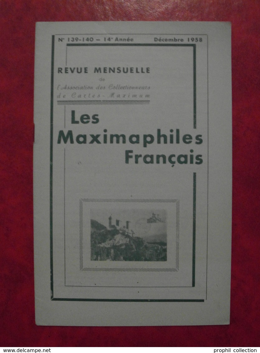 LES MAXIMAPHILES FRANÇAIS : REVUE MENSUELLE 139 140 1958) / ASSOCIATION DES COLLECTIONNEURS DE CARTES MAXIMUM (FRANCAIS) - Filatelie En Postgeschiedenis