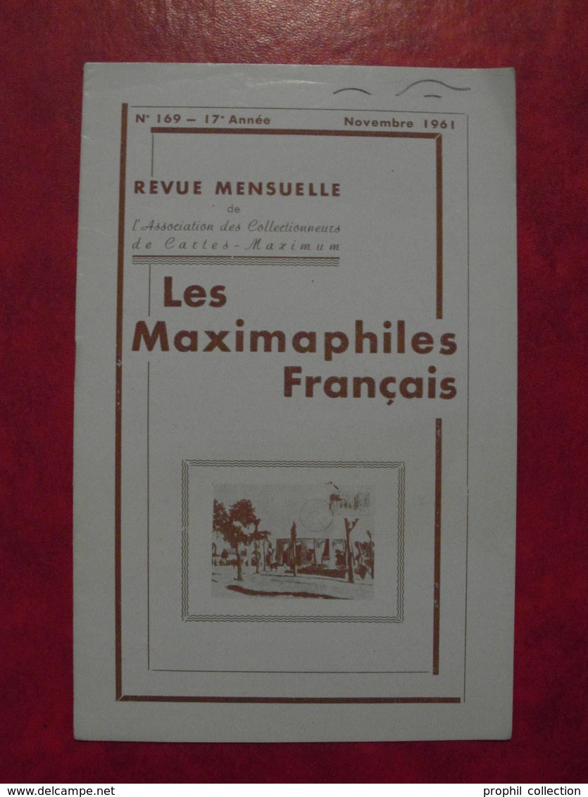 LES MAXIMAPHILES FRANÇAIS : REVUE MENSUELLE N°169 (1961) / ASSOCIATION DES COLLECTIONNEURS DE CARTES MAXIMUM (FRANCAIS) - Filatelie En Postgeschiedenis