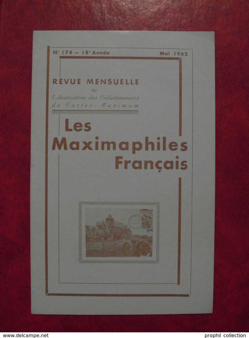 LES MAXIMAPHILES FRANÇAIS : REVUE MENSUELLE N°174 (1962) / ASSOCIATION DES COLLECTIONNEURS DE CARTES MAXIMUM (FRANCAIS) - Filatelia E Storia Postale