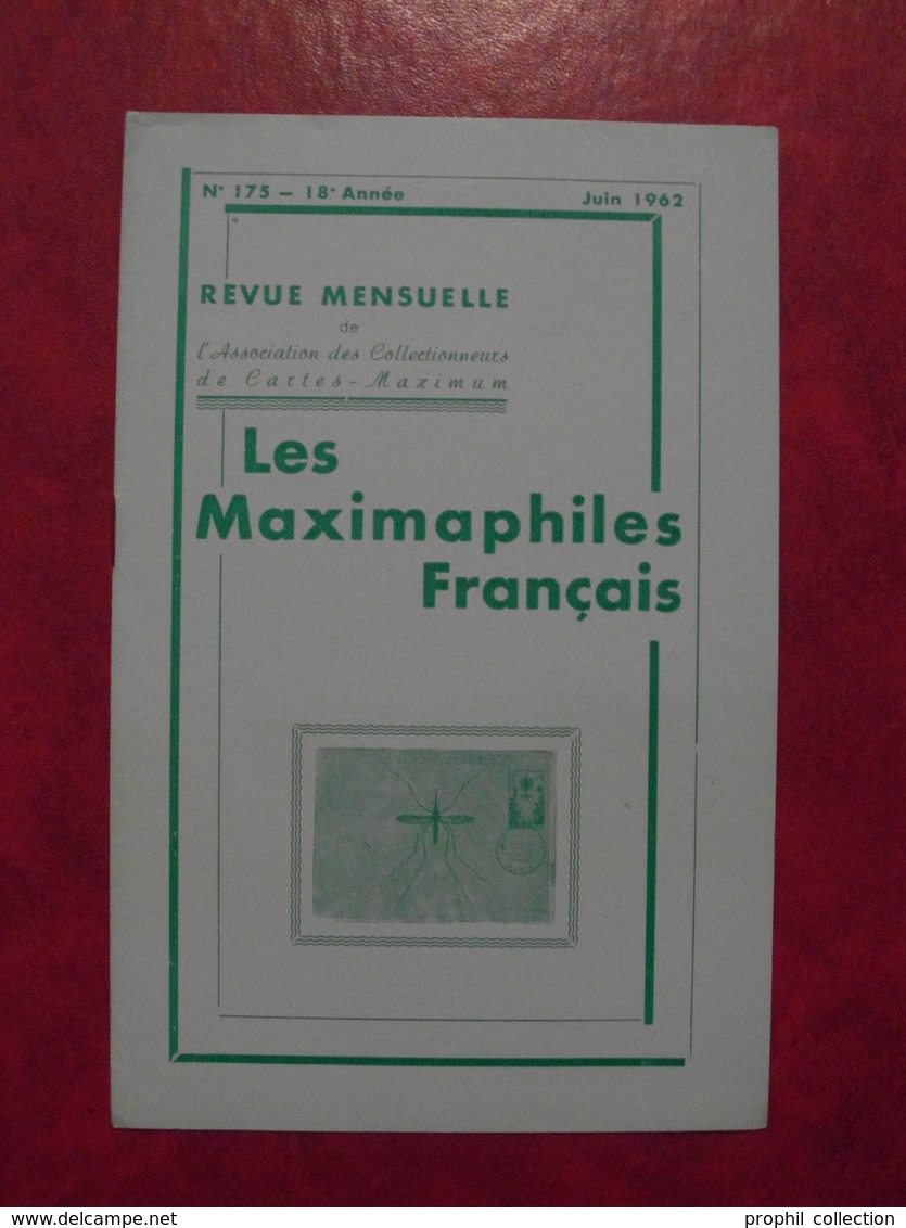 LES MAXIMAPHILES FRANÇAIS : REVUE MENSUELLE N°175 (1962) / ASSOCIATION DES COLLECTIONNEURS DE CARTES MAXIMUM (FRANCAIS) - Filatelia E Storia Postale