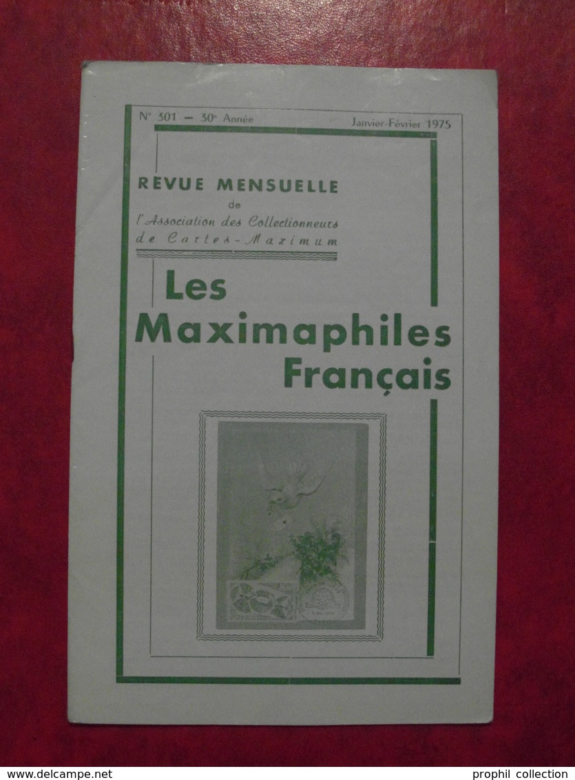 LES MAXIMAPHILES FRANÇAIS : REVUE MENSUELLE N°301 (1975) / ASSOCIATION DES COLLECTIONNEURS DE CARTES MAXIMUM (FRANCAIS) - Philately And Postal History