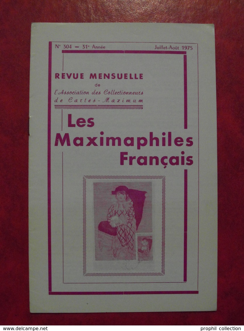 LES MAXIMAPHILES FRANÇAIS : REVUE MENSUELLE N°304 (1975) / ASSOCIATION DES COLLECTIONNEURS DE CARTES MAXIMUM (FRANCAIS) - Philatélie Et Histoire Postale