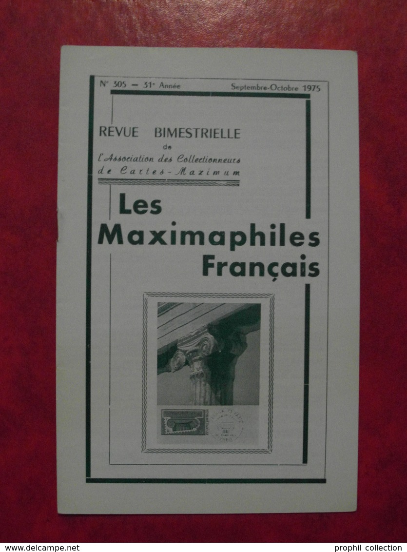 LES MAXIMAPHILES FRANÇAIS : REVUE MENSUELLE N°305 (1975) / ASSOCIATION DES COLLECTIONNEURS DE CARTES MAXIMUM (FRANCAIS) - Filatelie En Postgeschiedenis