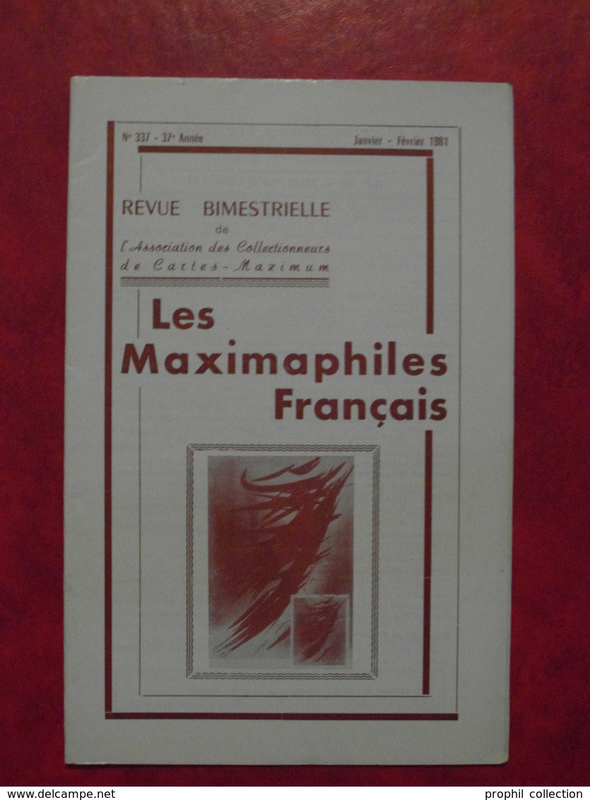 LES MAXIMAPHILES FRANÇAIS : REVUE MENSUELLE N°337 (1981) / ASSOCIATION DES COLLECTIONNEURS DE CARTES MAXIMUM (FRANCAIS) - Filatelia E Storia Postale