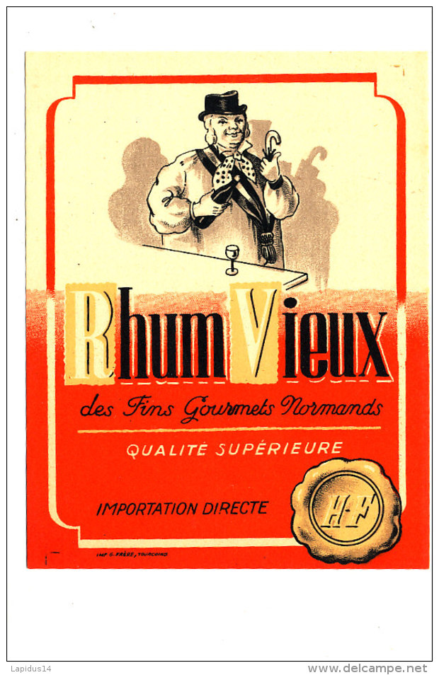 AN 236 / ETIQUETTE    RHUM     VIEUX  DES FINS GOURMETS NORMANDS - Rhum