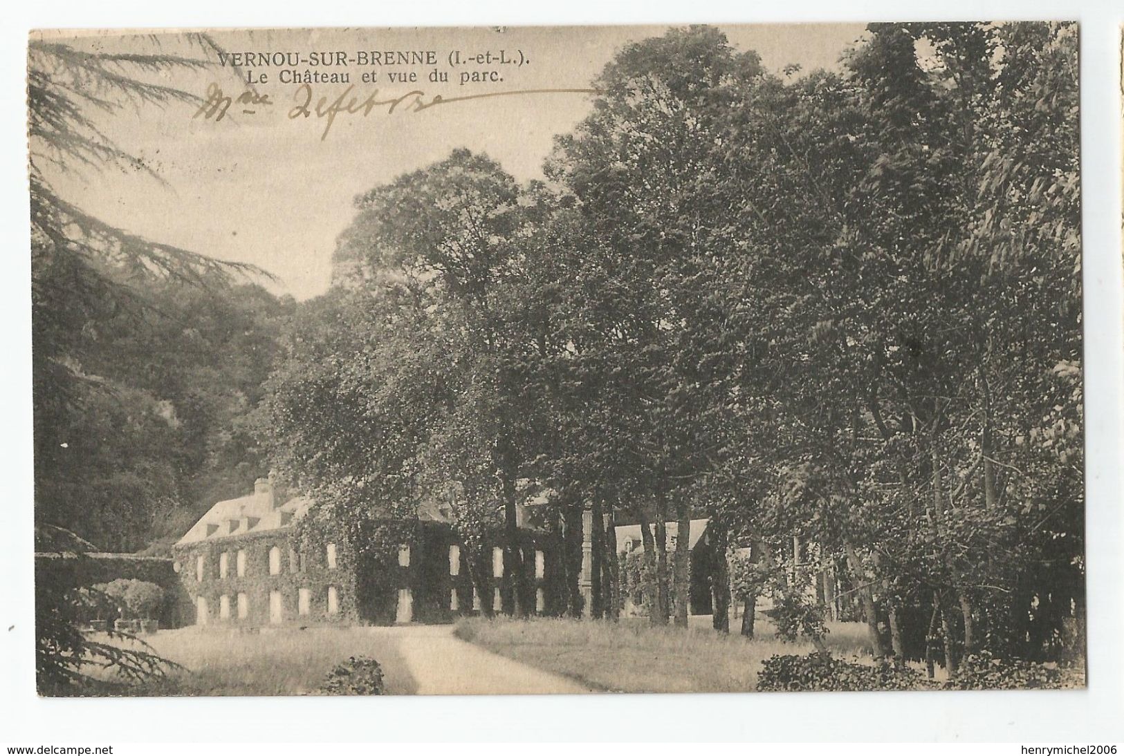 37 Indre Et Loire - Vernou Sur Brenne Le Chateau Et Vue Du Parc écrite Par La Chatelaine Mde Lefebre Pr Colonel. A Tours - Other & Unclassified