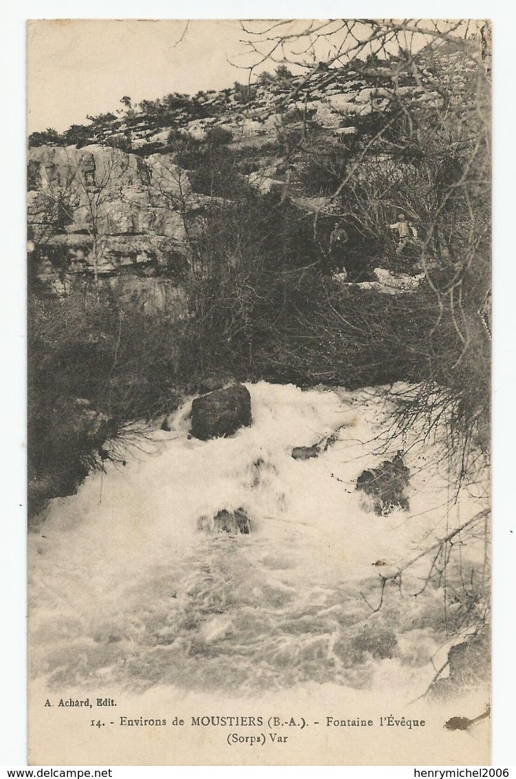 04 Basses Alpes Moustiers Env Fontaine L'éveque ( Sorps ) Var Ed Achard - Sonstige & Ohne Zuordnung