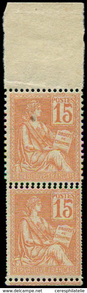 ** VARIETES 117   Mouchon, 15c. Orange, PAIRE Bdf, Un Ex. DOUBLE Piquage, TB - Ungebraucht