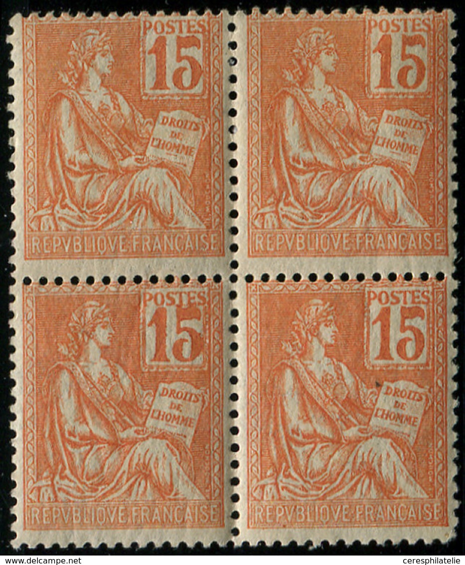 ** VARIETES 117   Mouchon, 15c. Orange, Chiffres GRAS, Empâtés, BLOC De 4, 2 T. *, TB, Cote Cérès - Ungebraucht