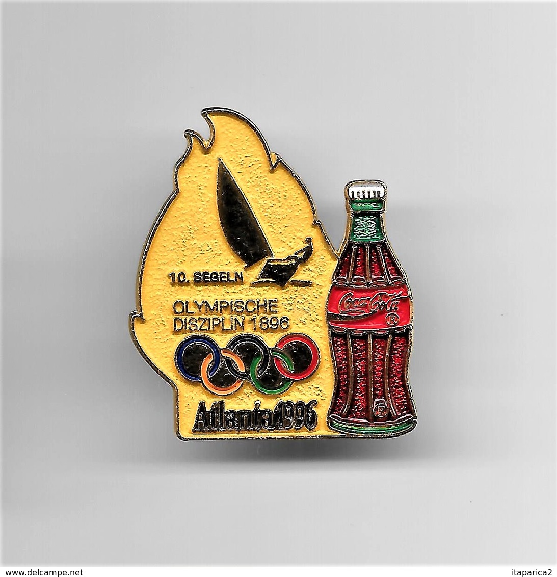 RARE PINS COCA COLA JEUX OLYMPIQUES ATLANTA 1996 N°10 VOILE SEGELN  OLYMPISCHE DISZIPLIN 1896 /Signé TIM 1992 ACOG/33NAT - Coca-Cola