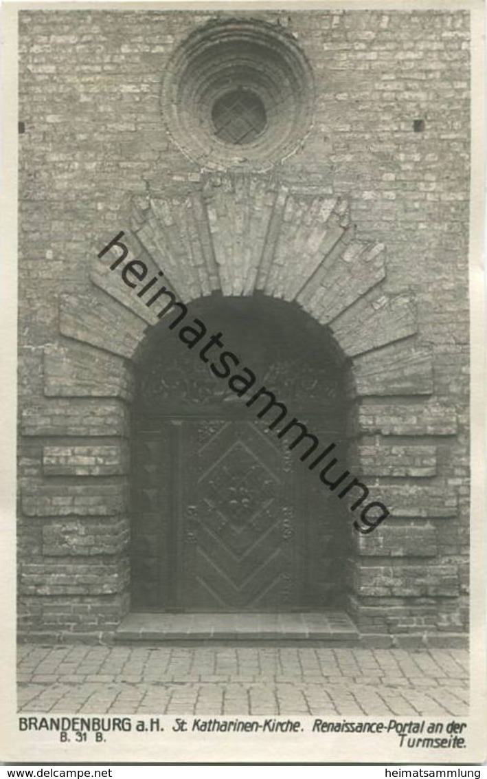 Brandenburg A. H. - St. Katharinen Kirche - Renaissance Portal An Der Turmseite - Foto-AK 30er Jahre - Verlag Ludwig Wal - Brandenburg