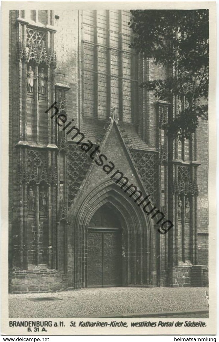 Brandenburg A. H. - St. Katharinen Kirche - Westliches Portal Der Südseite - Foto-AK 30er Jahre - Verlag Ludwig Walter B - Brandenburg