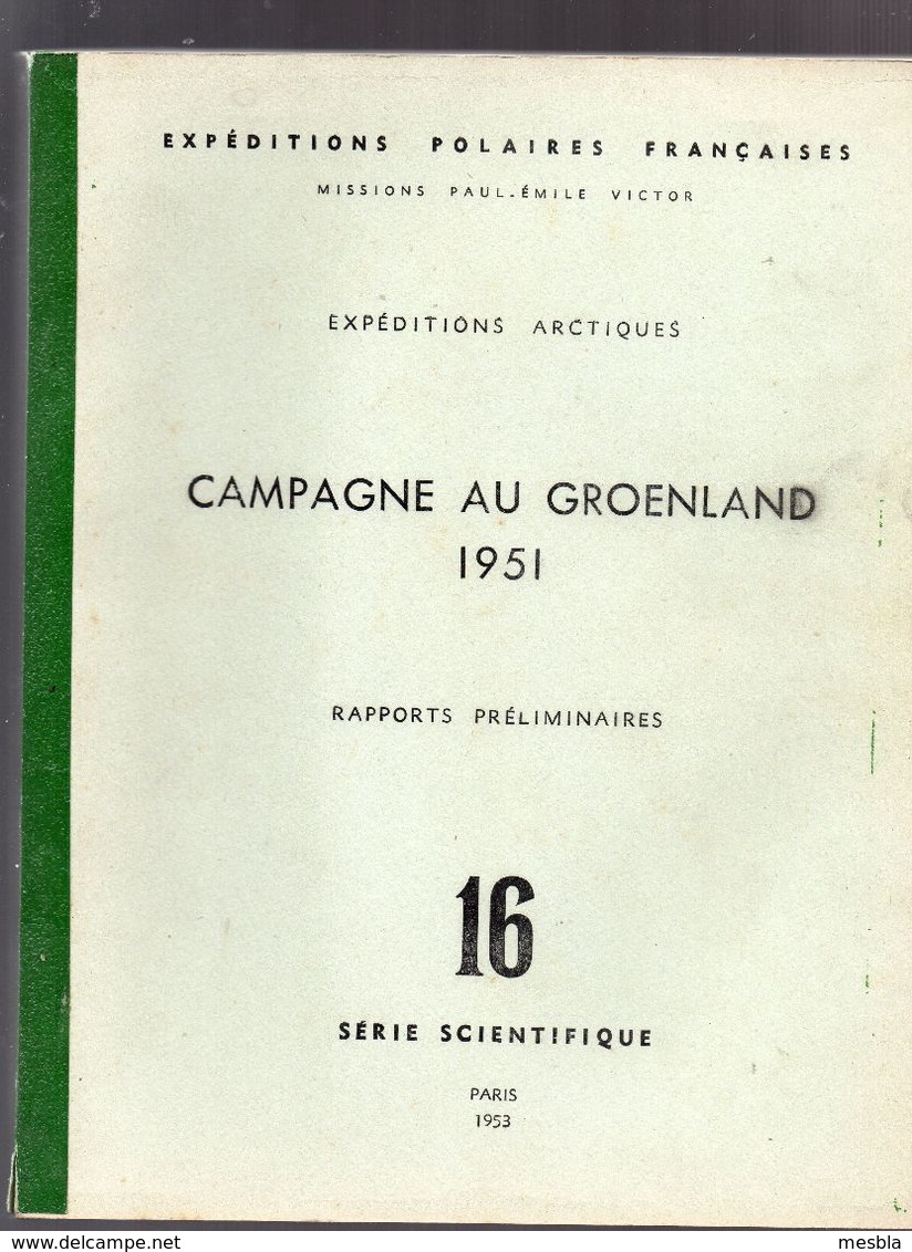 EXPEDITIONS POLAIRES FRANCAISES - P.E. VICTOR -  EXPEDITION  ARCTIQUE -  CAMPAGNE  AU  GROENLAND 1951 - Sciences