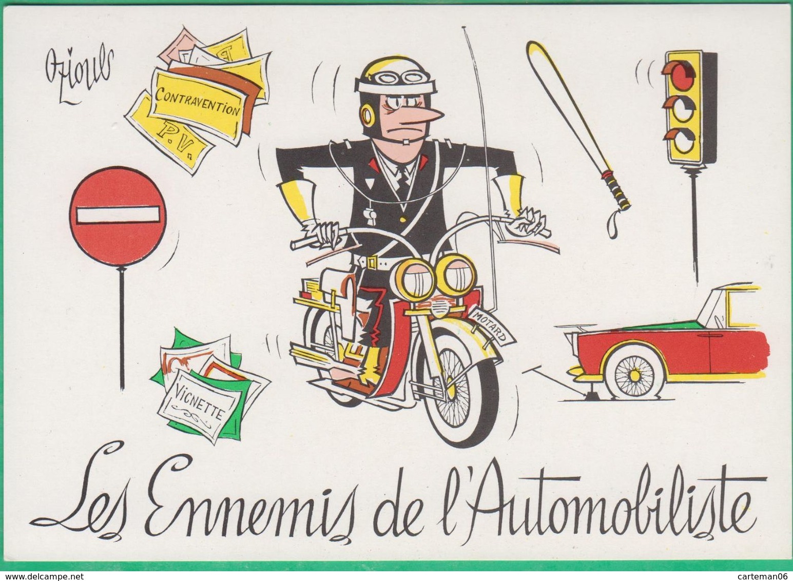 Illustrateur - Oziouls - Les Ennemis De L'automobiliste - Editeur: Marcel Vaysse (gendarme, Policier, Moto) - Oziouls