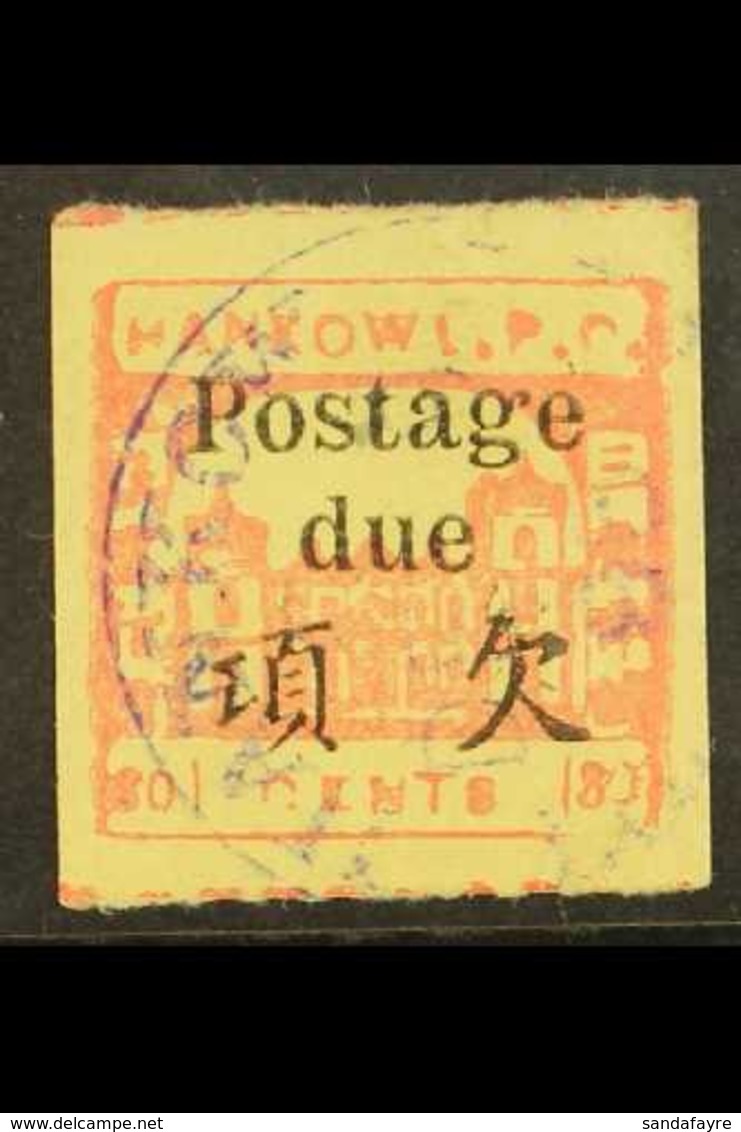 MUNICIPAL POSTS - HANKOW POSTAGE DUE 1894-96 30c Red/greenish Yellow, SG D25, Very Fine Used For More Images, Please Vis - Autres & Non Classés