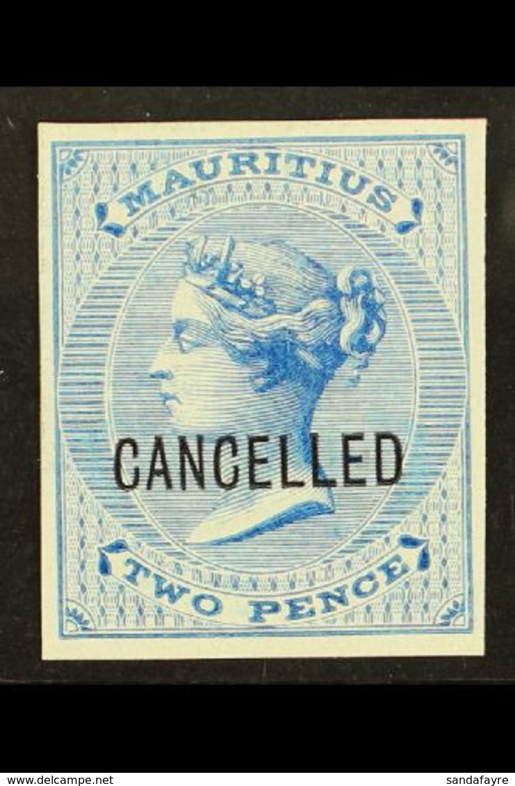 1863 2d Bright Blue (as SG 60) IMPERF PROOF On Thick Unwatermarked And Ungummed Paper, Overprinted "CANCELLED", Very Fin - Maurice (...-1967)