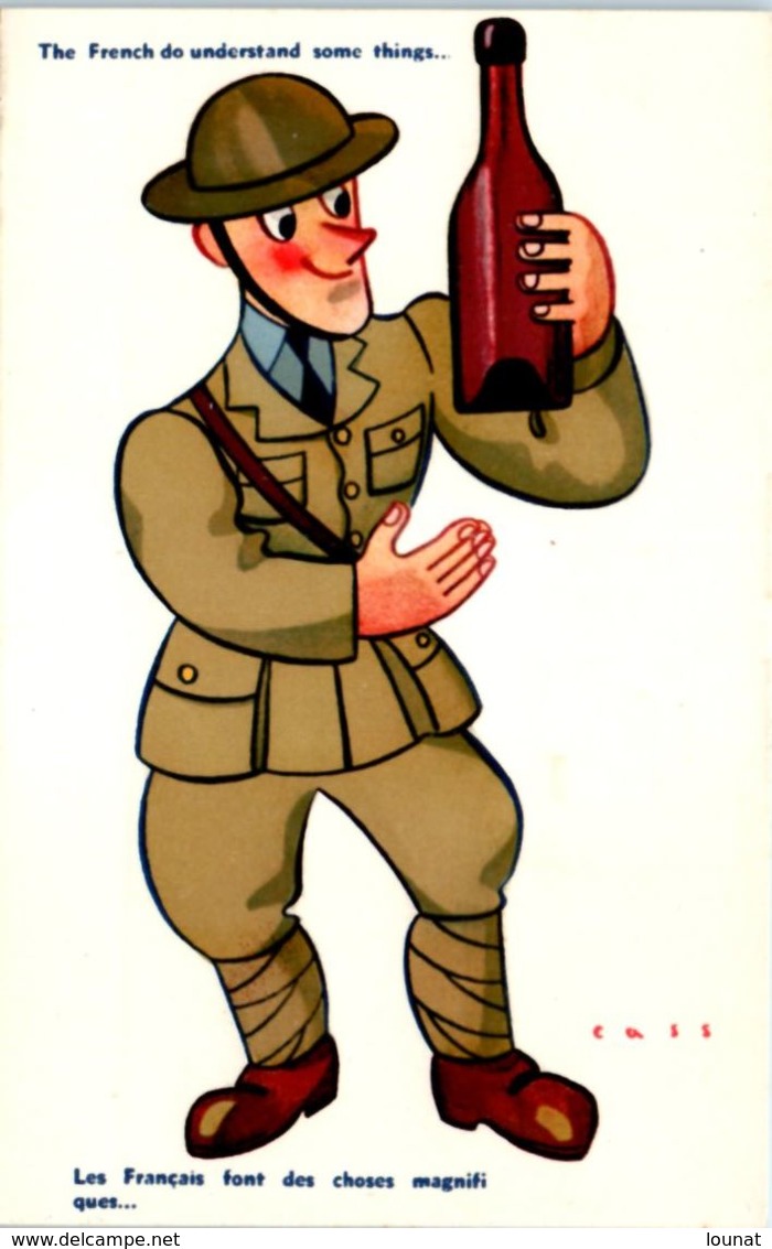 Illustrateur CASS - Militaire 39/45 - Humoristique N°24-393 Les Français Font Des Choses Magnifiques (alcool) - Cass