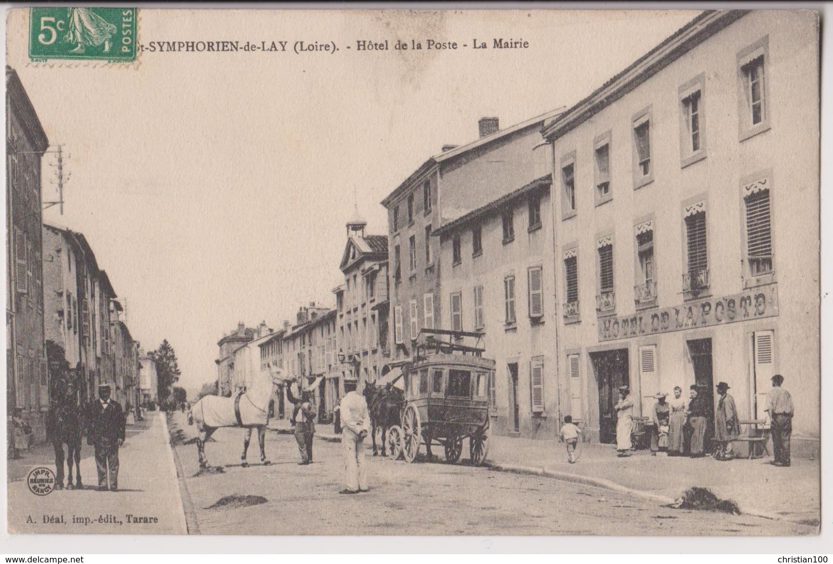 SAINT SYMPHORIEN DE LAY : HOTEL DE LA POSTE - DILIGENCE - MAIRIE - ECRITE EN 1913 - 2 SCANS - - Autres & Non Classés