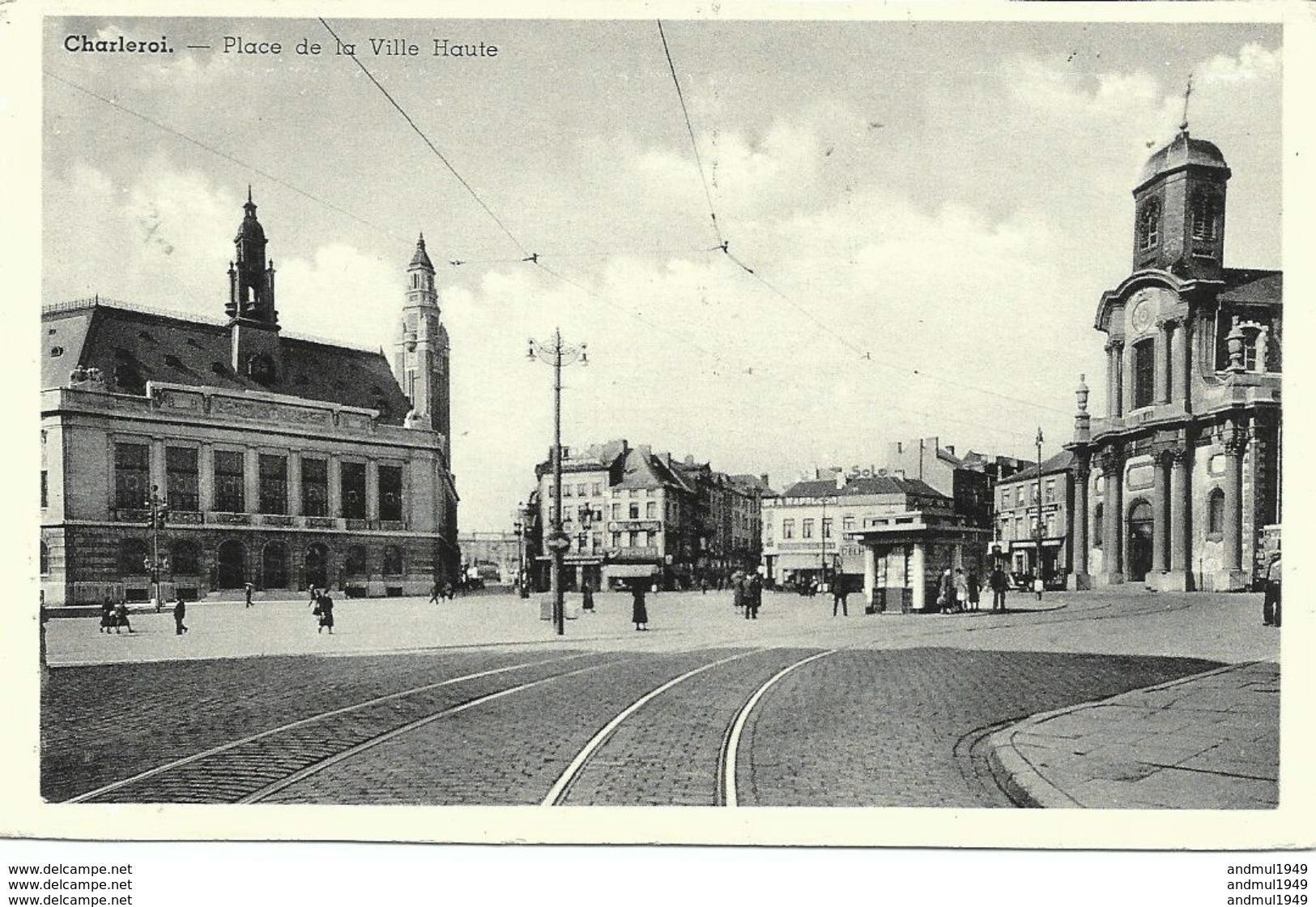 CHARLEROI - Place De La Ville Haute - N'a Pas Circulé - L'Edition Belge - Charleroi