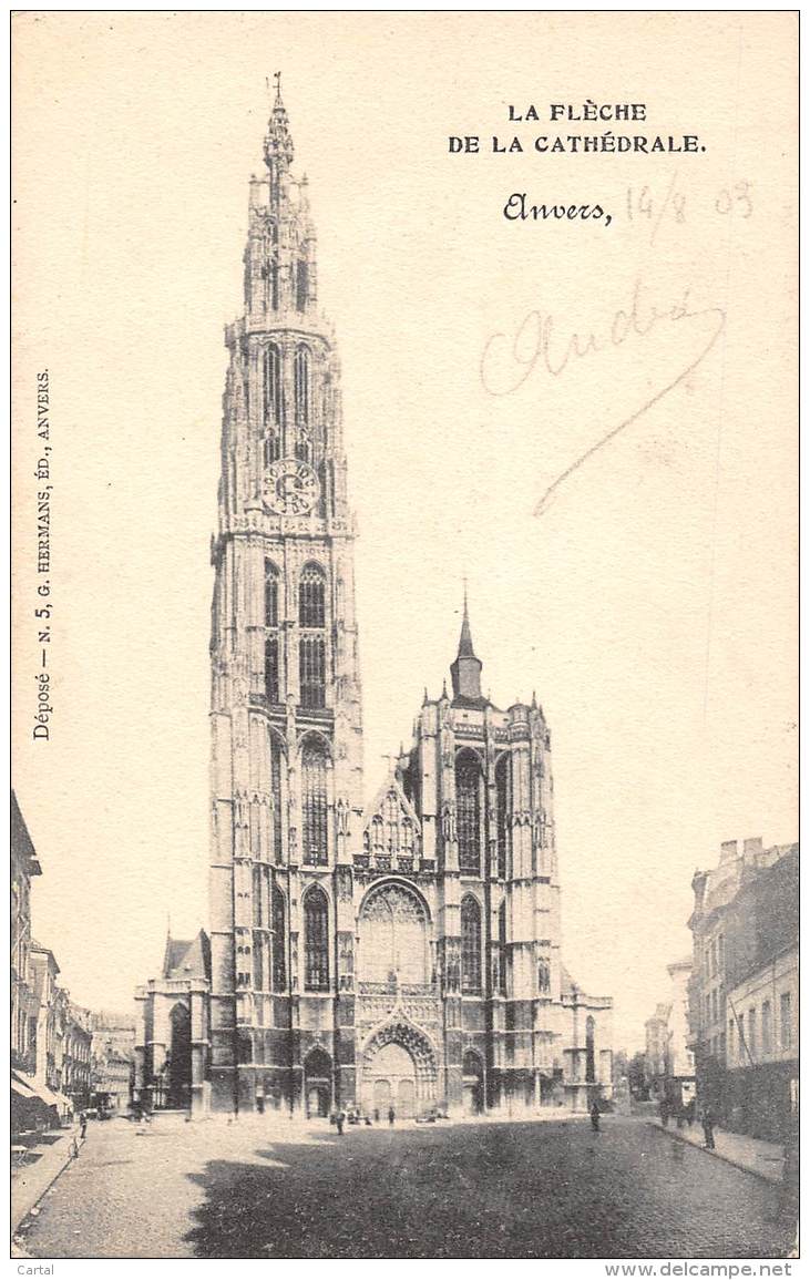 ANVERS - La Flèche De La Cathédrale - Antwerpen