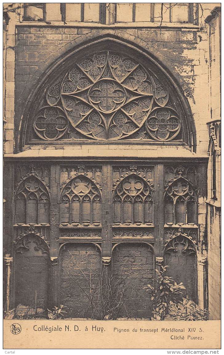 Collégiale N.D. à HUY - Pignon Du Transept Méridional XIV S. - Huy