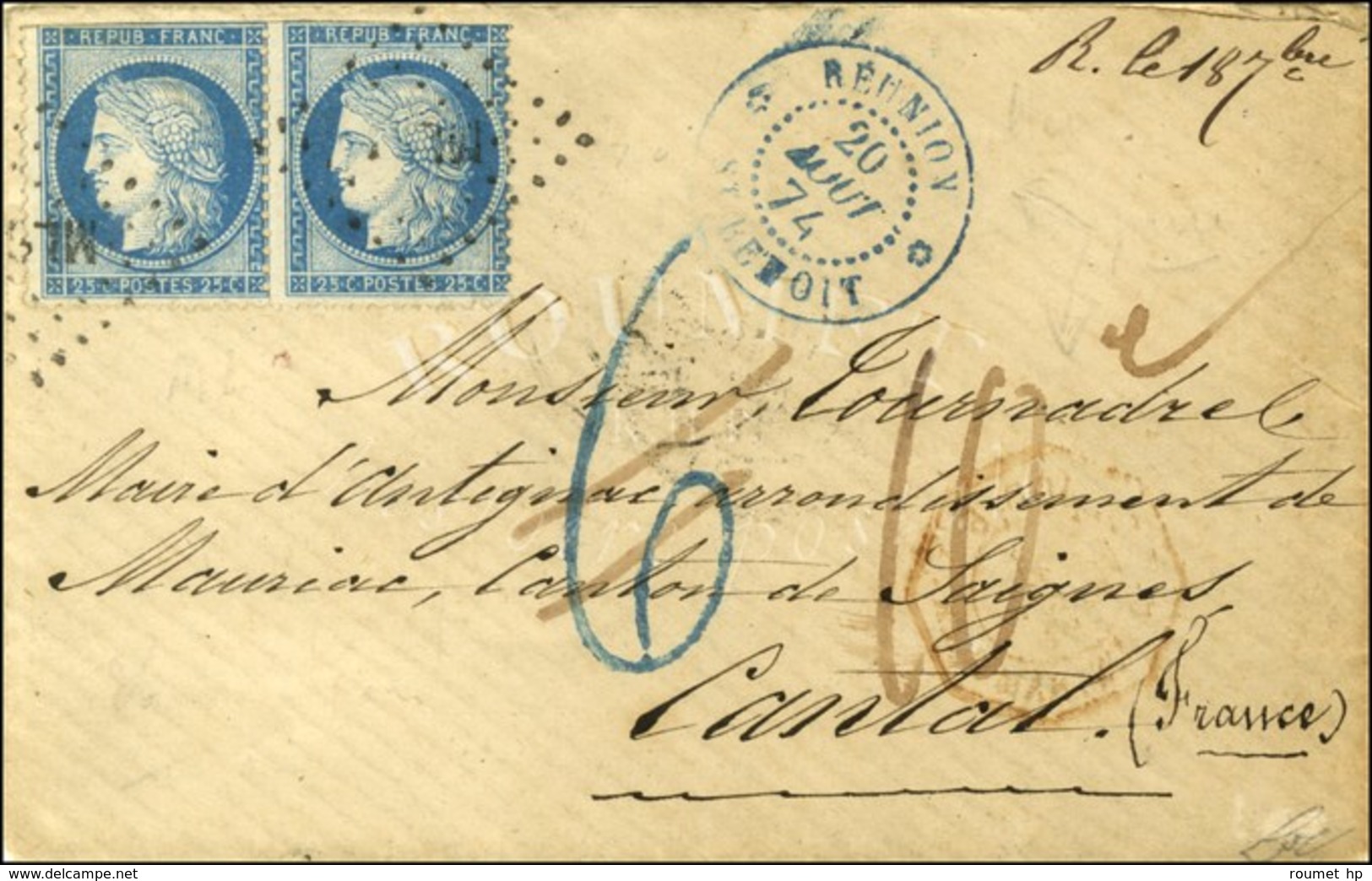 Càd Bleu REUNION / ST BENOÎT 20 AOUT 74 Taxe 6 Bleue Rectifiée 10c Manuscrit Sur Lettre Affranchie à L'aide De 2 N° 60 R - 1871-1875 Ceres