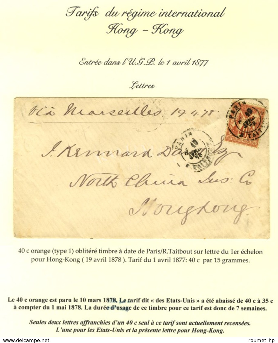 Càd PARIS / R. TAITBOUT 19 AVRIL 78 / N° 70 Sur Lettre Pour Hong-Kong (tarif Du 1er Avril 1877). Le 40c. Orange Est Paru - 1876-1878 Sage (Tipo I)