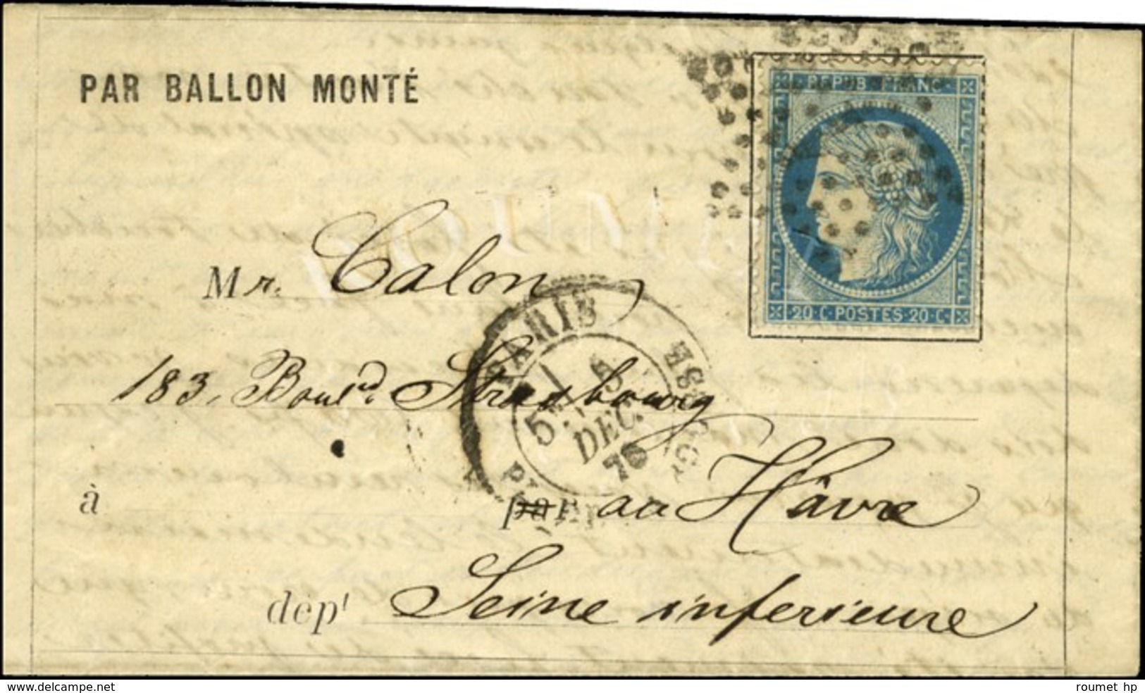 Etoile 1 / N° 37 Càd PARIS / PL. DE LA BOURSE 5 DEC. 70 Sur Lettre PAR BALLON MONTE Pour Le Havre. Au Verso, Càd D'arriv - Krieg 1870