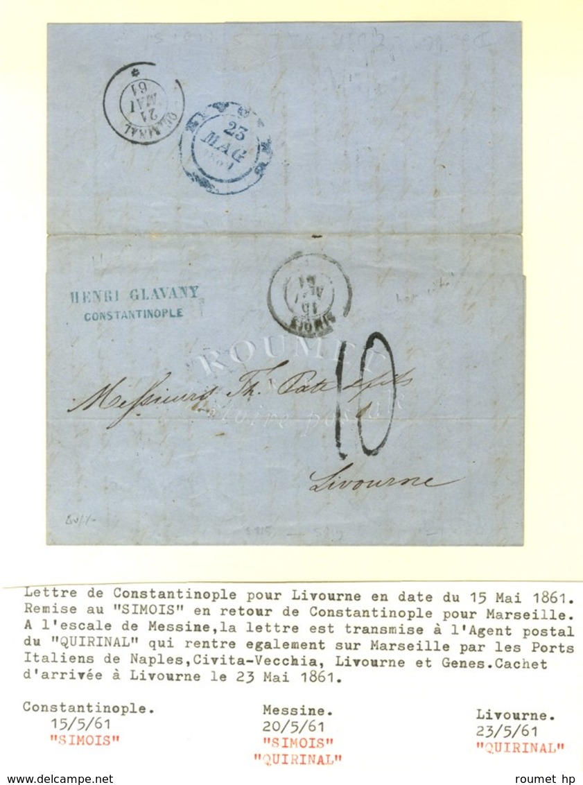 Càd SIMOIS / * 15 MAI 61 Sur Lettre De Constantinople Pour Livourne, Au Verso Càd QUIRINAL / * 21 MAI 61. Rare Double Pr - Maritime Post