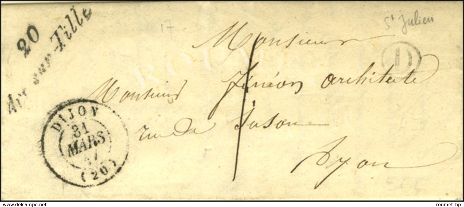 20 / Arc Sur Tille Càd T 15 DIJON (20) B. RUR. D Sur Lettre Avec Texte Daté De St Julien Adressée Localement à Dijon. 18 - 1801-1848: Precursori XIX