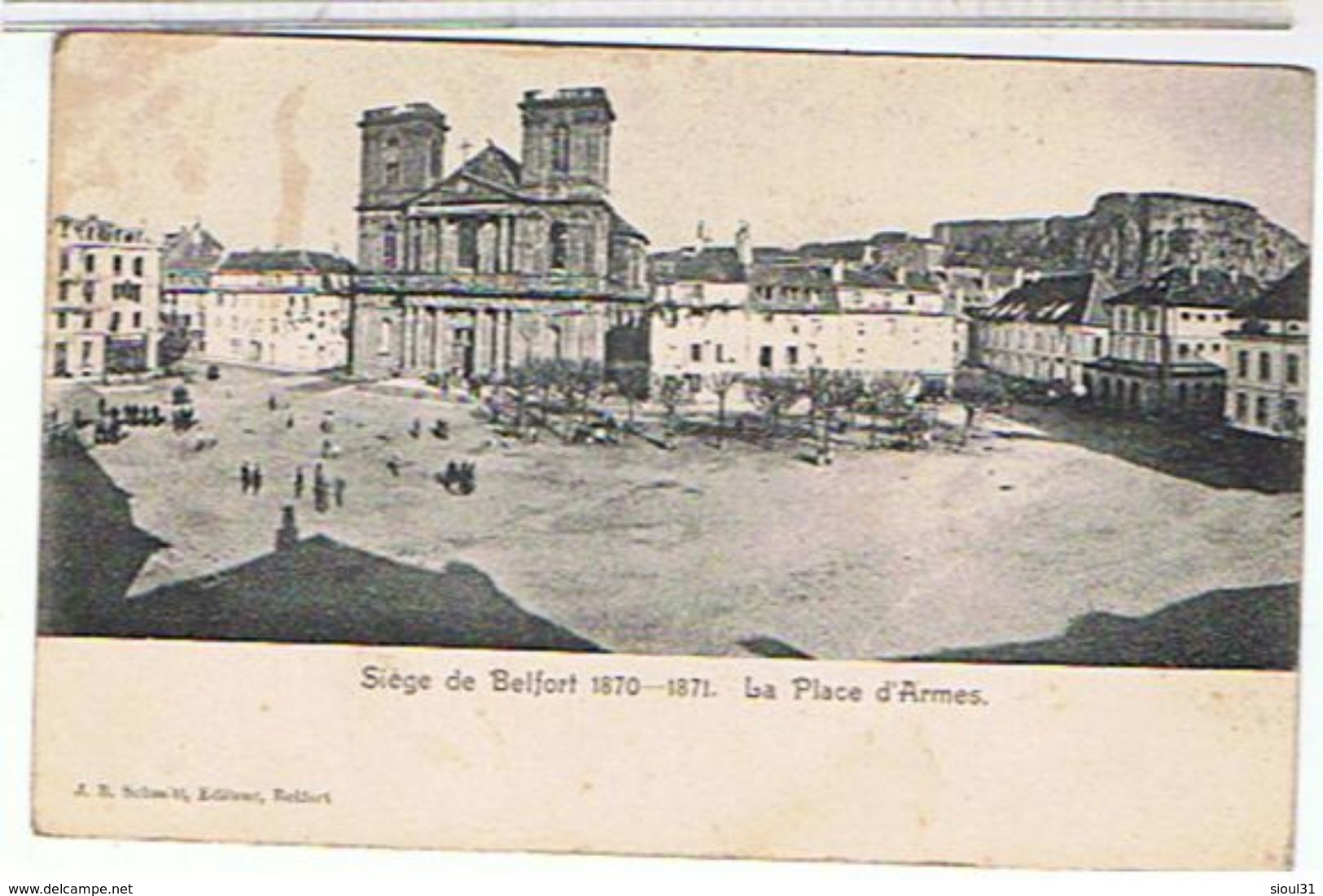 90..SIEGE  DE  BELFORT  1870  -  1871  -  La Place  D' ARMES   TBE - Belfort – Siège De Belfort