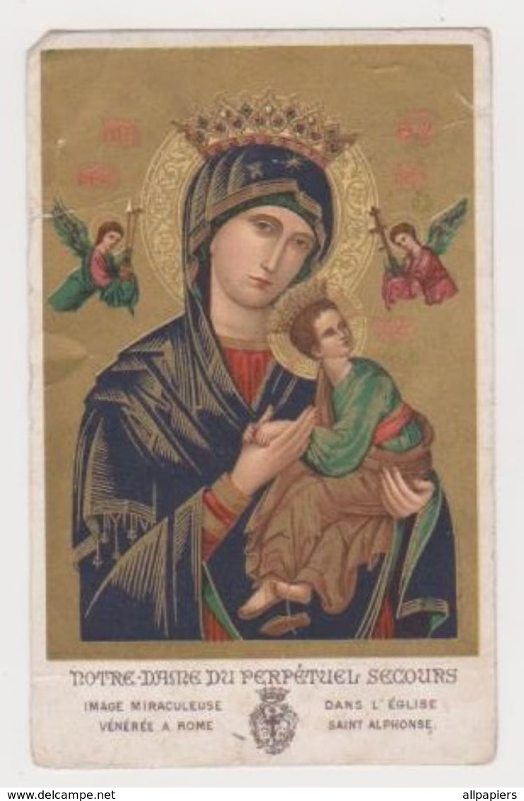 Image Pieuse Prière à Notre-Dame Du Perpétuel Secours - Image Miraculeuse Vénérée à Rome Eglise Saint-Alphonse 1924 - Religion & Esotérisme