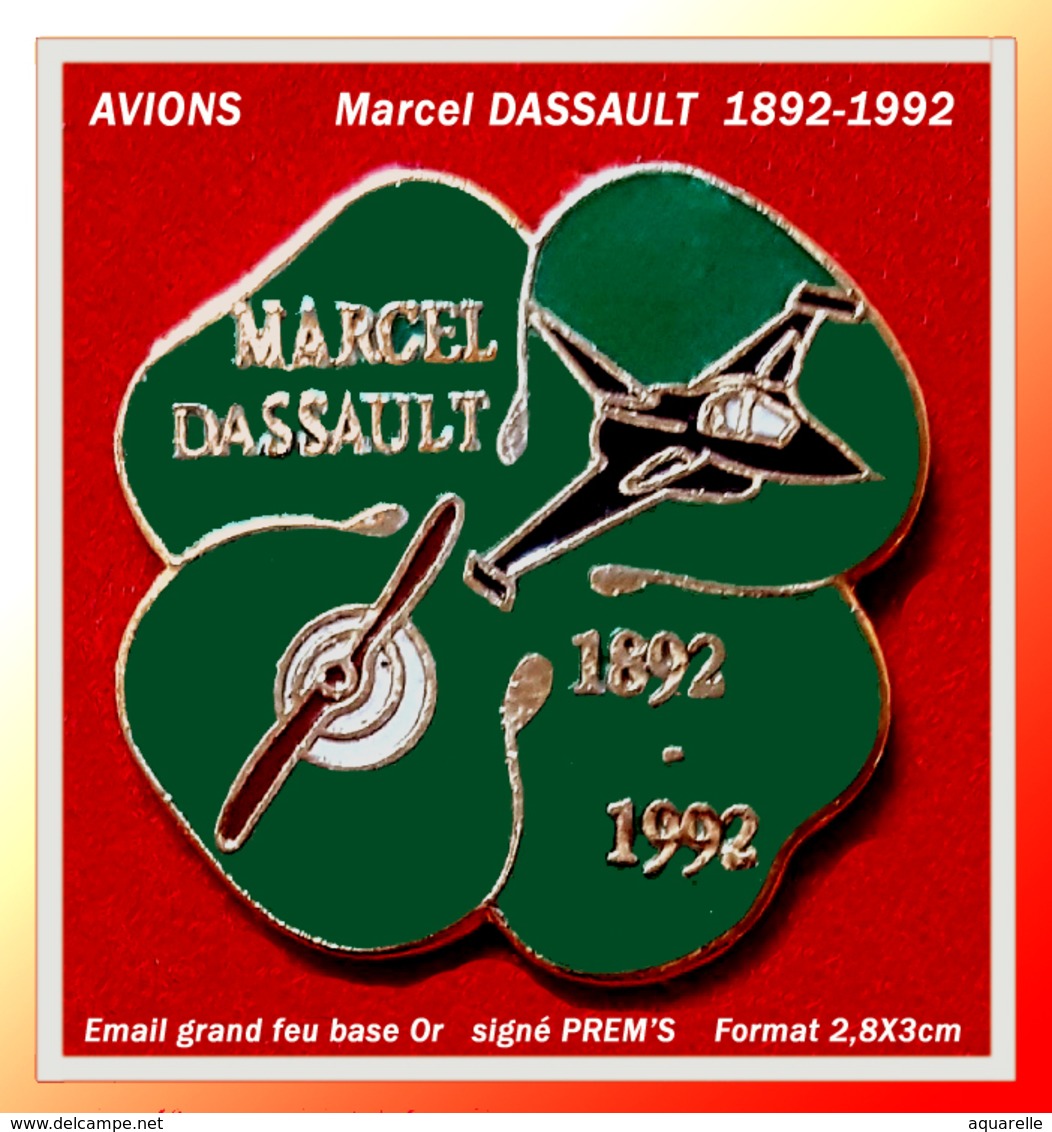 SUPER PIN'S AVIATION : Centenaire  MARCEL DASSAULT 1892/1992, émail Grand Feu Base Or, Signé PREM'S, EGF Or - Airplanes