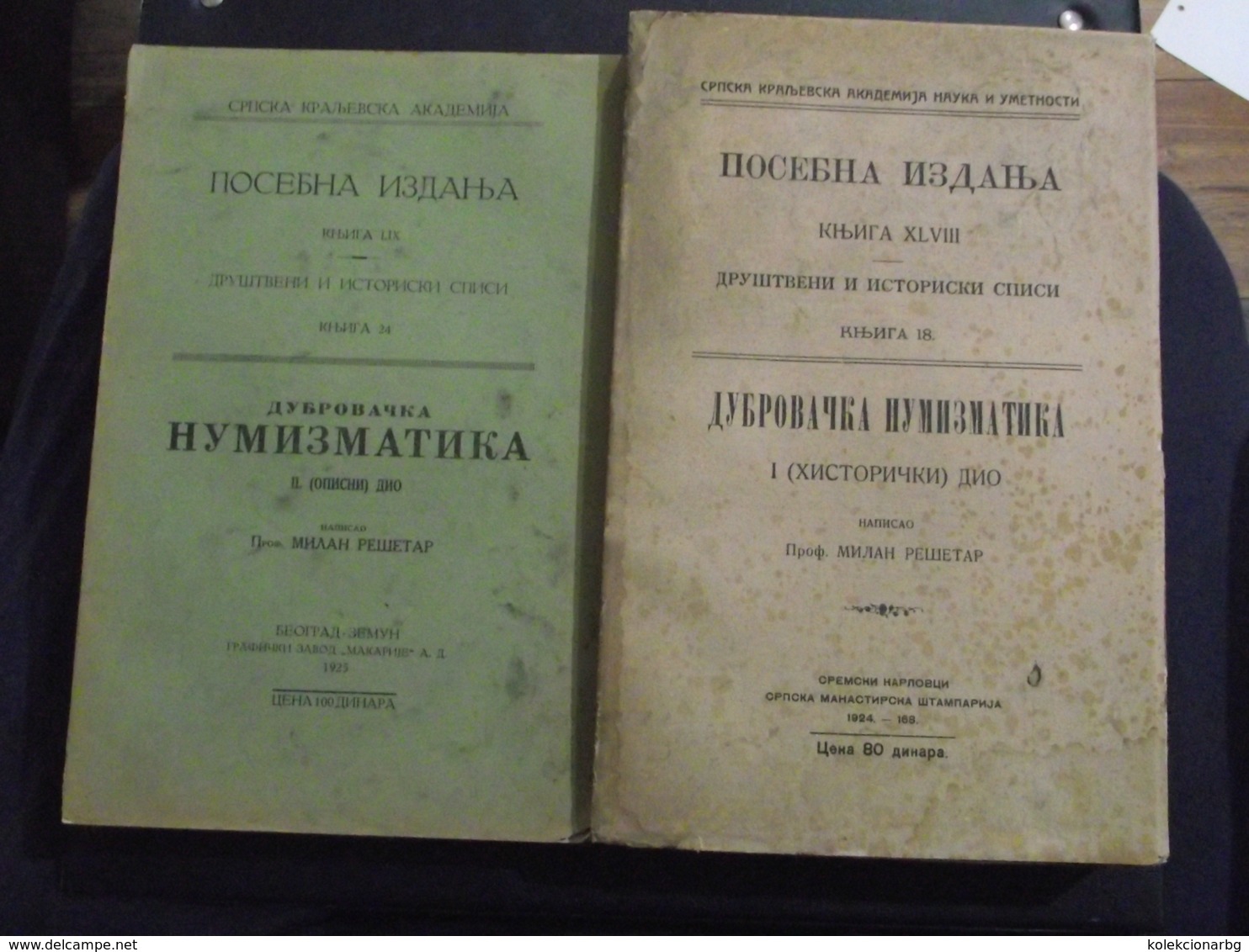 Dubrovacka Numizmatika Dubrovnik Von Resetar Dubrovnik Numismatics Very Rare Books, Excellent Condition - Livres Anciens