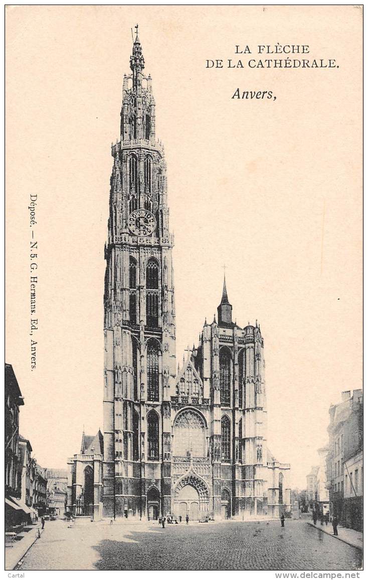 ANVERS - La Flèche De La Cathédrale - Antwerpen