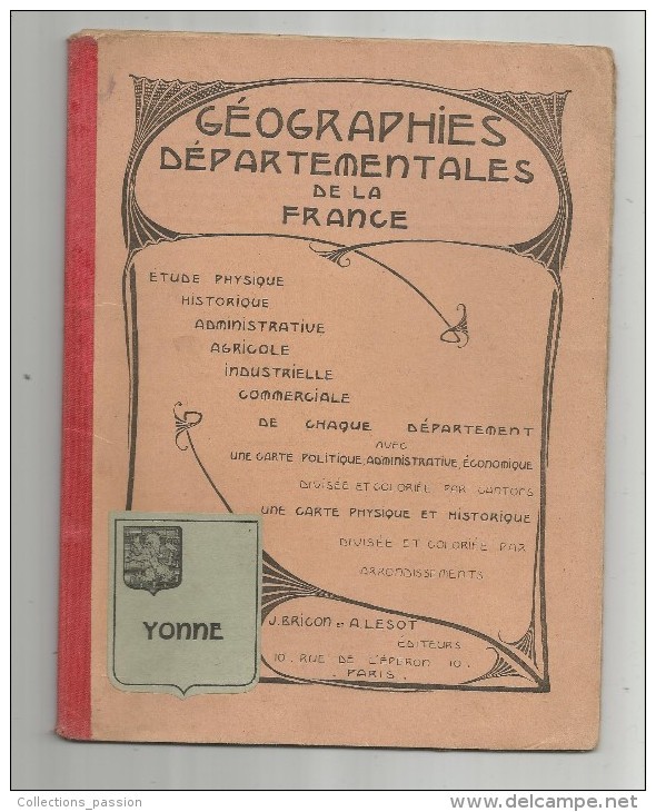 Régionalisme , Géographies Départementales De La France , YONNE ,2 Scans ,  Frais Fr ; 3.00€ - Bourgogne