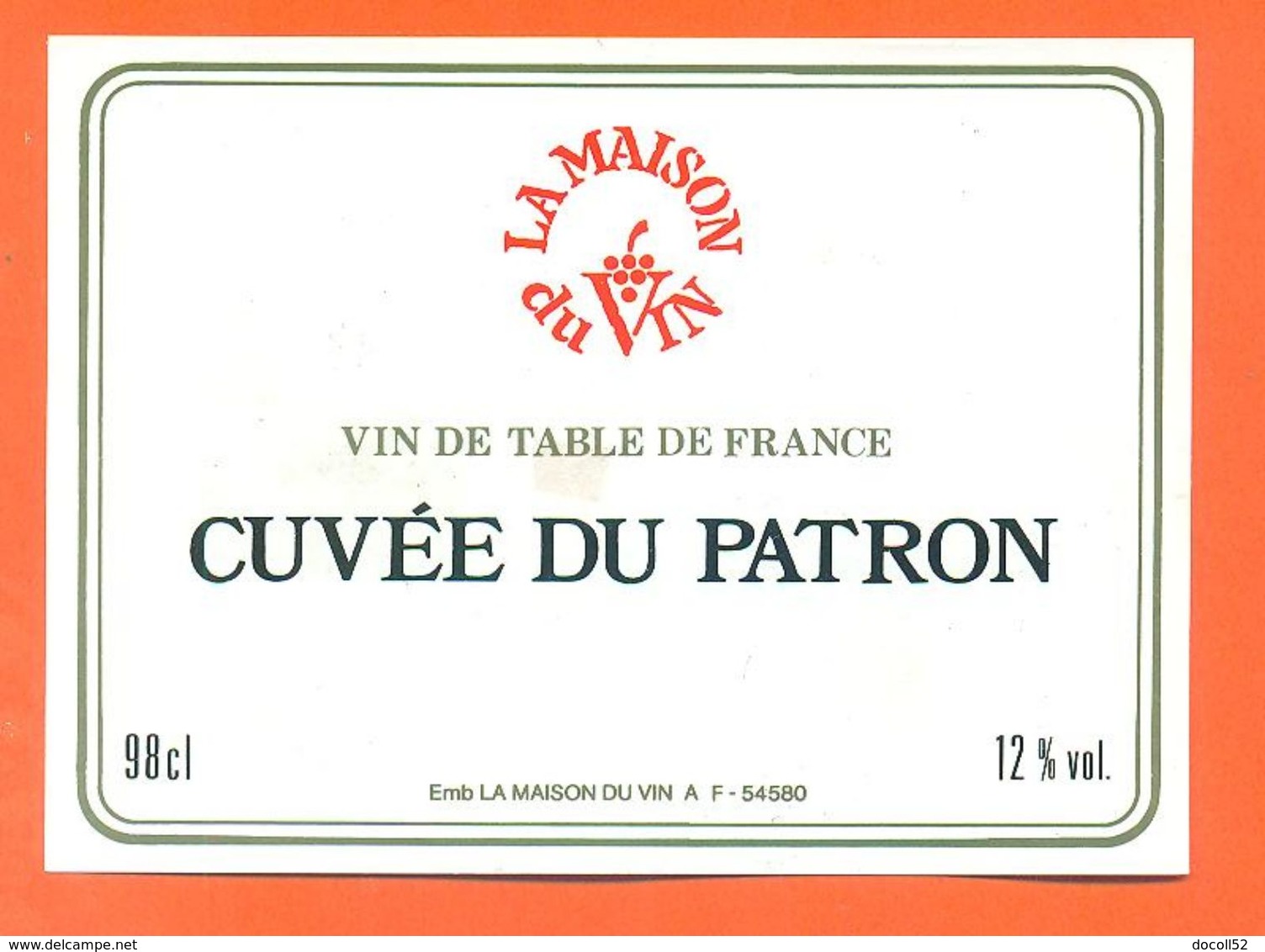 étiquette Vin De Table Rouge Cuvée Du Patron La Maison Du Vin à 54580 - 98 Cl - Red Wines