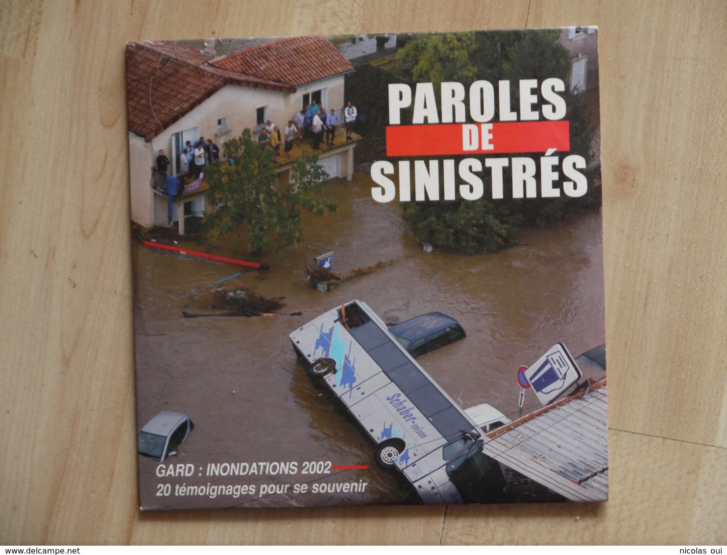 PAROLES DE SINISTRES GARD INONDATIONS 2002  C D CD - Sonstige & Ohne Zuordnung