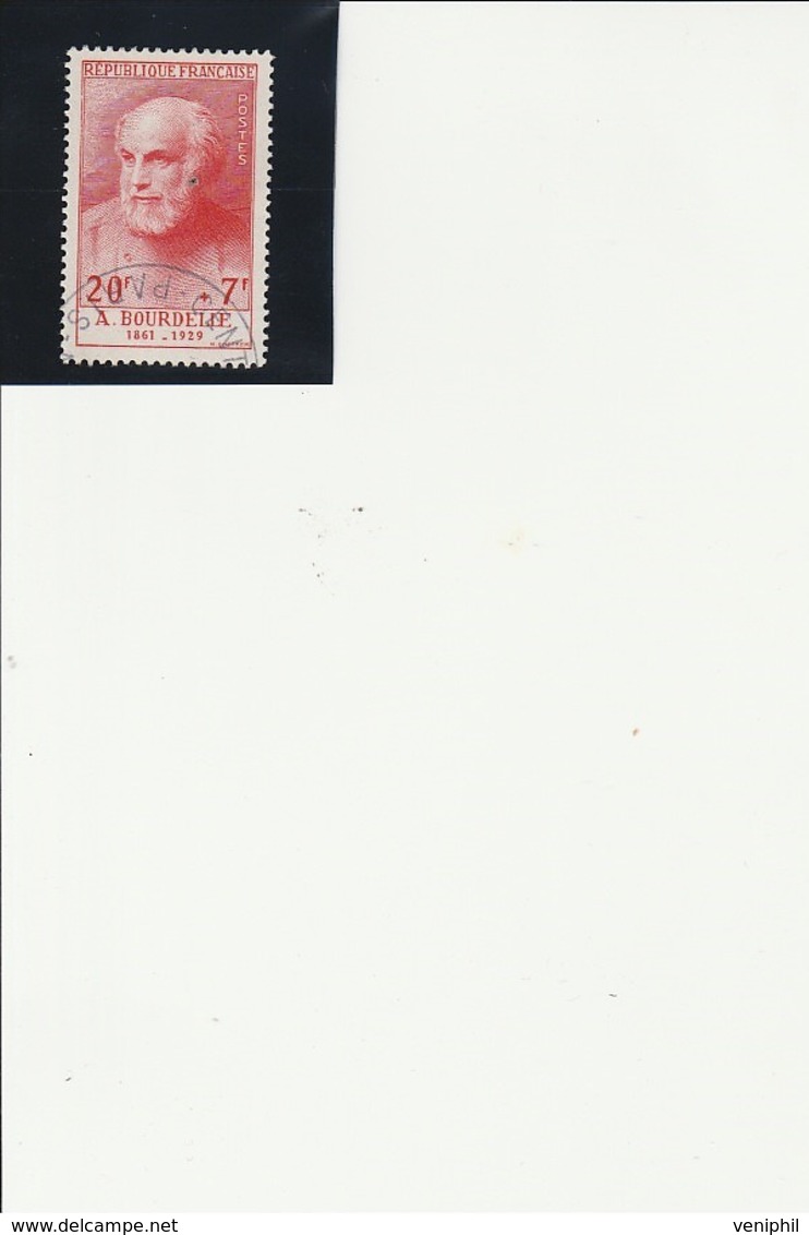 TIMBRE N° 992 OBLITERE "BOURDELLE" ANNEE 1954 - COTE : 36 € - Used Stamps