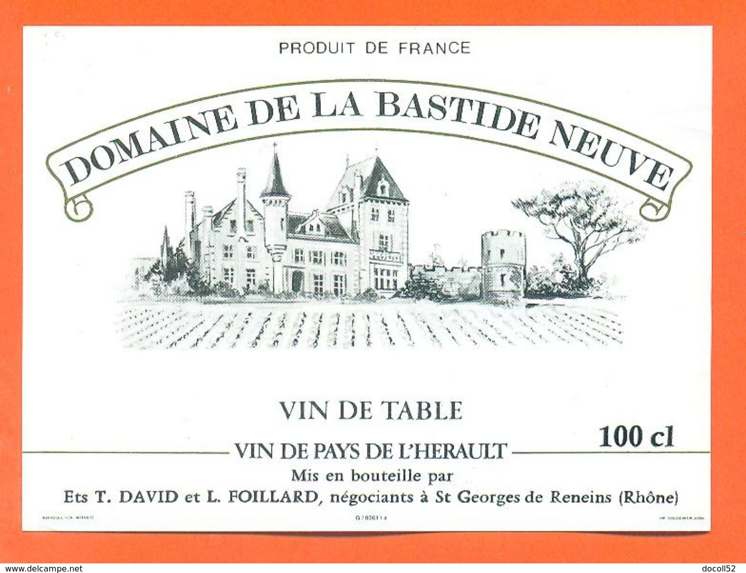 étiquette Vin De Table Domaine De La Bastide Neuve Foillard à Saint Georges De Reneins - 11°/° - 100 Cl - Castillos